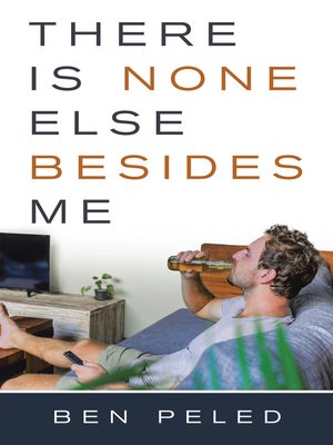 cover image of There Is None Else Besides Me